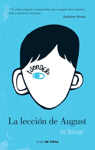Wonder: La lección de August (Wonder: en Español) por R.J. Palacio
