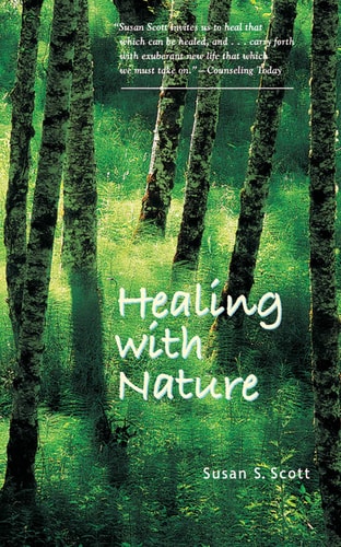 Healing with Nature | Susan S. Scott