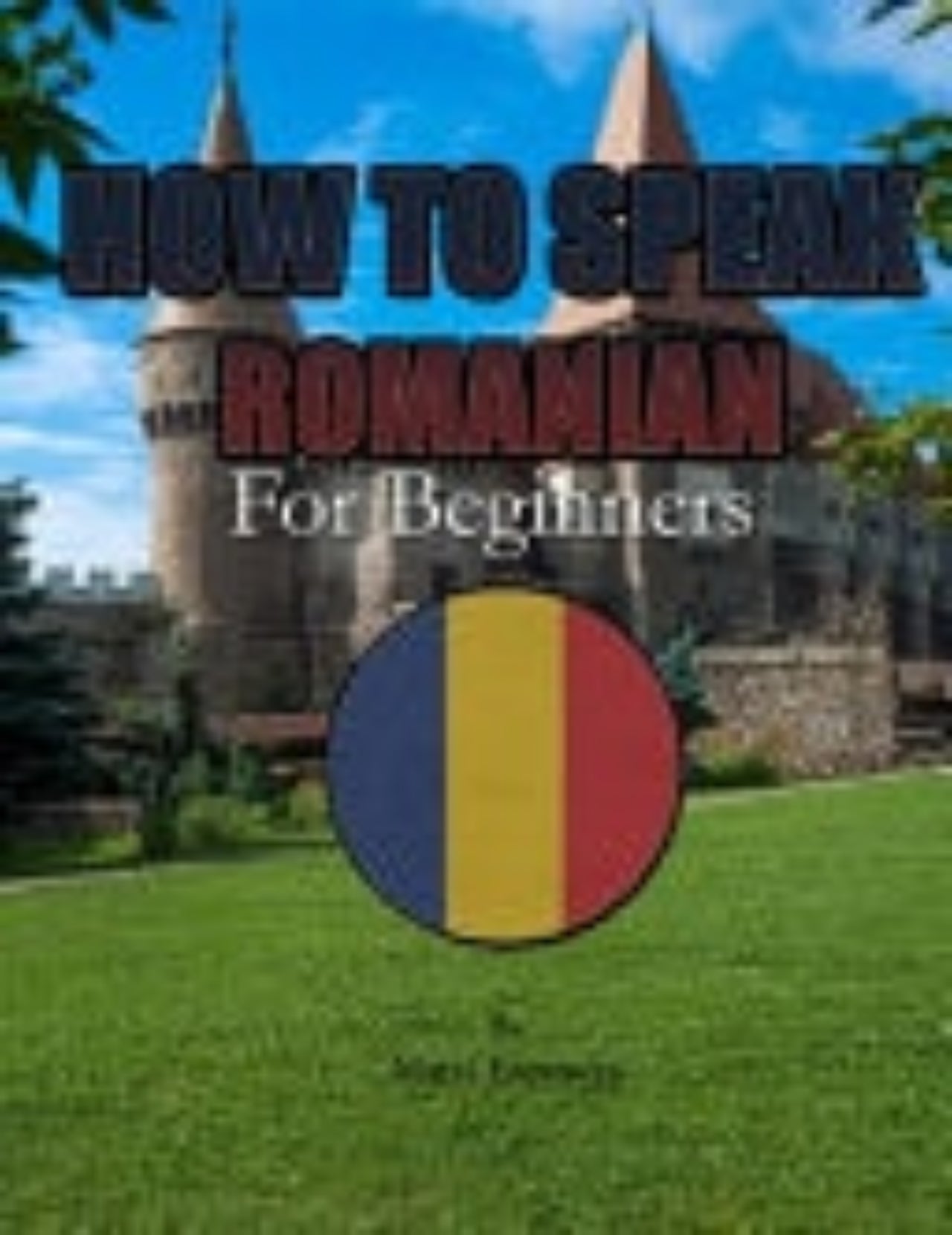 Book titled 'How to Speak Romanian for Beginners' with a flag and scenic background