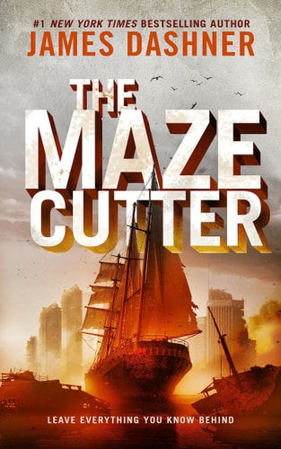 Book cover of 'The Maze Cutter' by James Dashner with a ship and cityscape in the background.