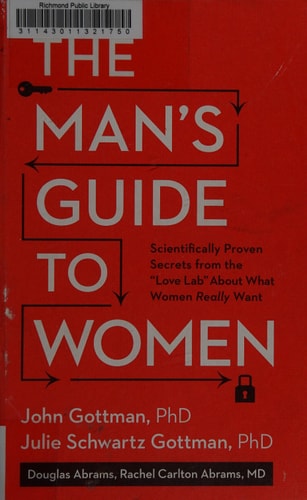 The Man's Guide to Women: Scientifically Proven Secrets from the Love Lab About What Women Really Want