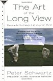 The Art of the Long View by Peter Schwartz