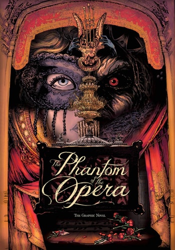 The Phantom of the Opera: The Graphic Novel | Gaston Leroux, Varga Tomi & Tyler Chin-Tanner