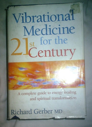 Book titled 'Vibrational Medicine for the 21st Century' by Richard Gerber MD on a white background