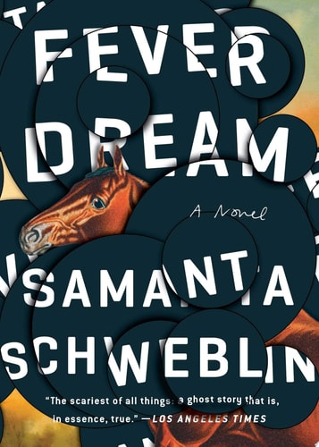 Fever Dream: A Novel | Samanta Schweblin