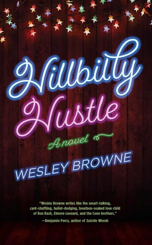 Hillbilly Hustle by Wesley Browne