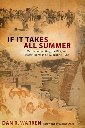 If It Takes All Summer by Dan R. Warren and Morris Dees