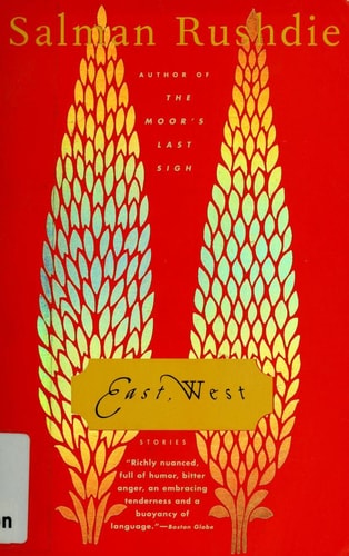 East, West: Stories by Salman Rushdie