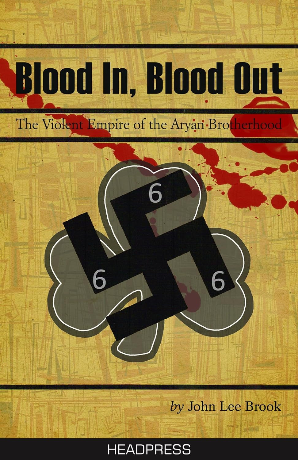 Blood in Blood Out by John Lee Brook || Books on American Prison-Gangs