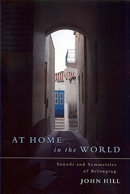 At Home in the World Sounds and Symmetries of Belonging