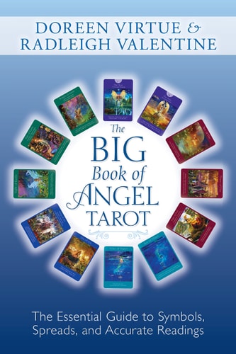 The Big Book of Angel Tarot: The Essential Guide to Symbols, Spreads, and Accurate Readings | Doreen Virtue & Radleigh Valentine