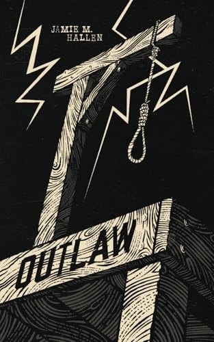 Outlaw | Jamie M. Hallen