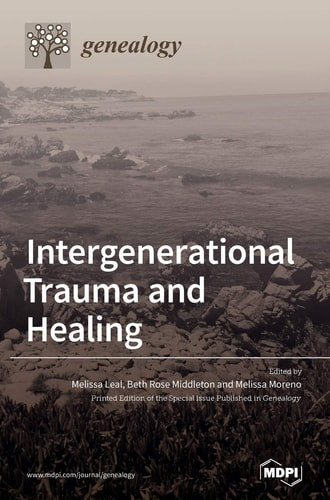 Intergenerational Trauma and Healing by