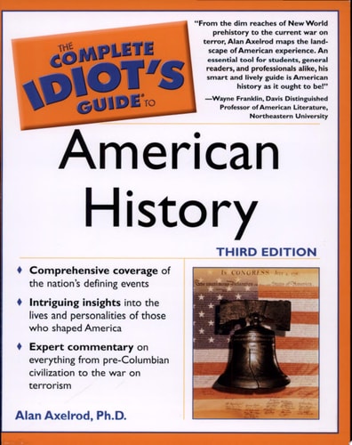 Book cover of 'The Complete Idiot's Guide to American History' by Alan Axelrod, featuring an image of the Liberty Bell.