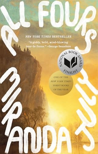 All Fours: A Novel by Miranda July