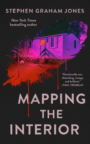 Mapping the Interior | Stephen Graham Jones