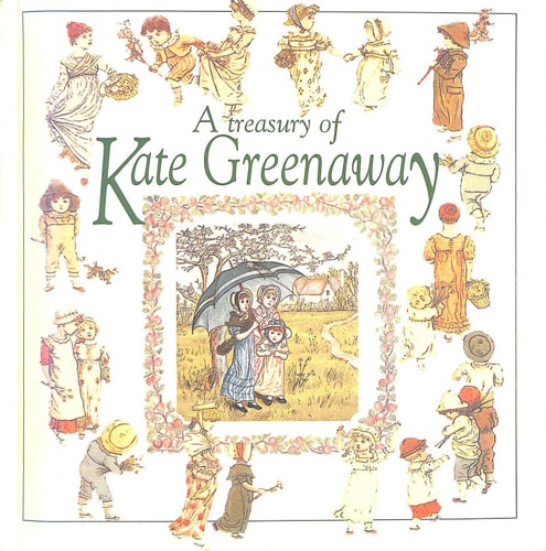 A Treasury of Kate Greenaway | Penton Kids