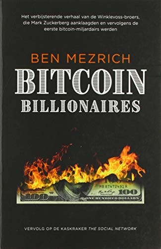 Book cover of 'Bitcoin Billionaires' by Ben Mezrich with a dollar bill on fire.