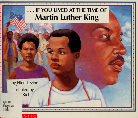 If You Lived at the Time of Martin Luther King (If You Lived...(Scholastic))