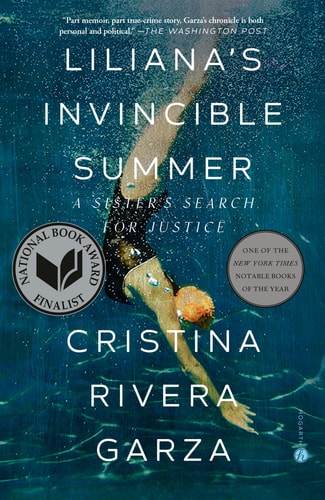 Liliana's Invincible Summer: A Sister's Search for Justice | Cristina Rivera Garza