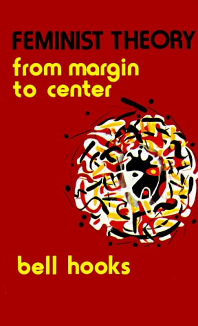 Feminist Theory by Bell Hooks