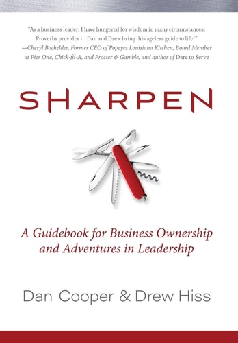 Sharpen: A Guidebook for Business by Dan Cooper & Drew Hiss