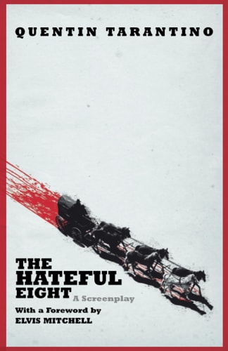 The Hateful Eight by Quentin Tarantino