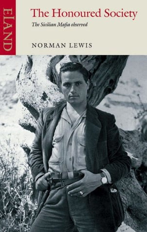 The Honoured Society: The Sicilian Mafia Observed by Norman Lewis