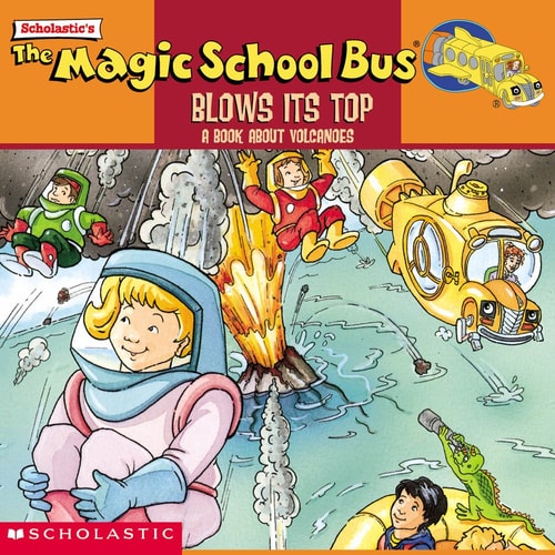 The Magic School Bus Blows Its Top: A Book About Volcanoes (Magic School Bus) (Magic School Bus TV) by Gail Herman & Joanna Cole