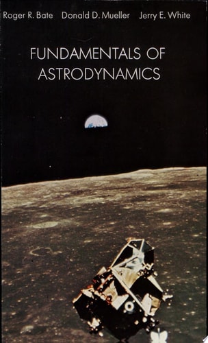 Fundamentals of Astrodynamics | Roger R. Bate, Donald D. Mueller & Jerry E. White