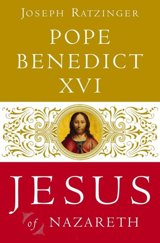 Jesus of Nazareth: From the Baptism in the Jordan to the Transfiguration by Pope Benedict XVI