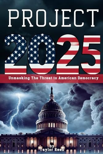 Project 2025: Unmasking The Threat To American Democracy