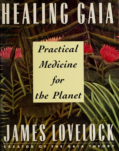 Healing Gaia by James Lovelock