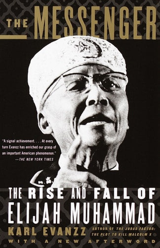 Book cover of 'The Messenger: The Rise and Fall of Elijah Muhammad' with a black and white portrait of a man.