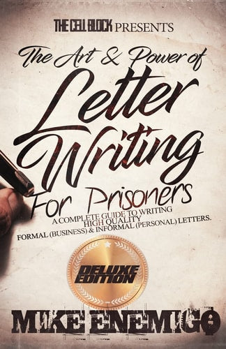 The Art and Power of Letter Writing for Prisoners: Deluxe Edition | Mike Enemigo