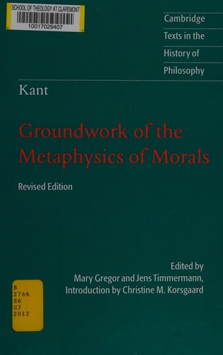 Groundwork of the Metaphysics of Morals | Immanuel Kant