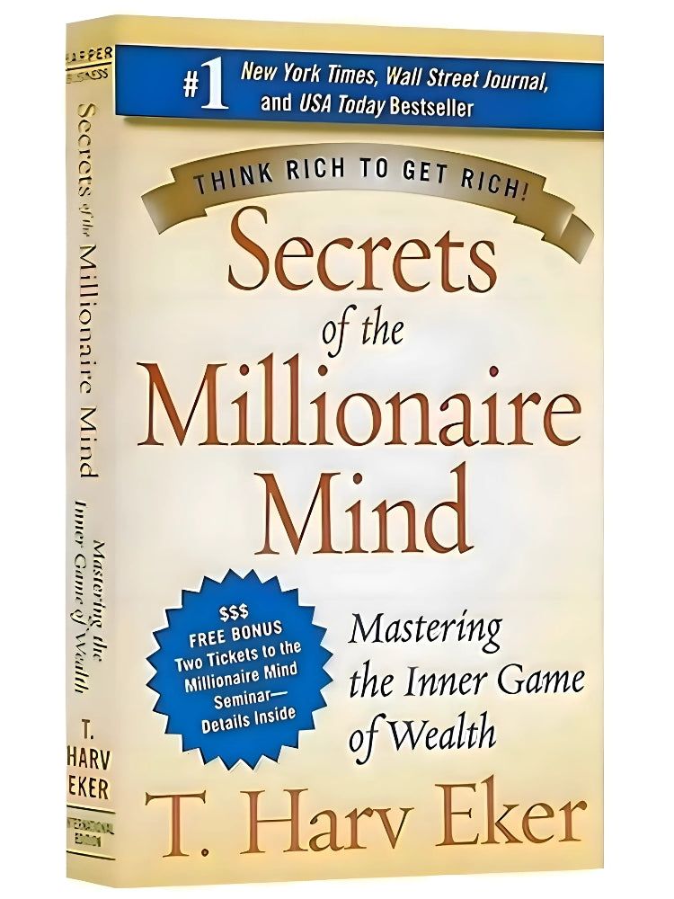 Secrets of the Millionaire Mind by T. Harv Eker