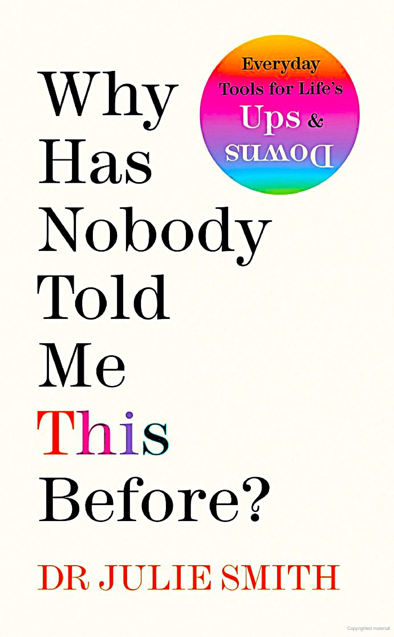 Why Has Nobody Told Me This Before? by Julie Smith