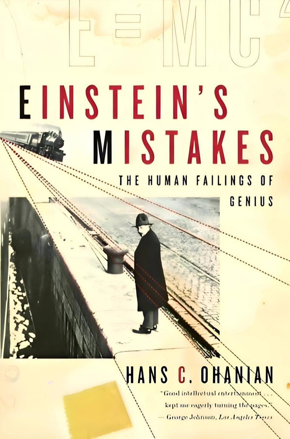 Einstein's Mistakes: The Human Failings of Genius by Hans C. Ohanian
