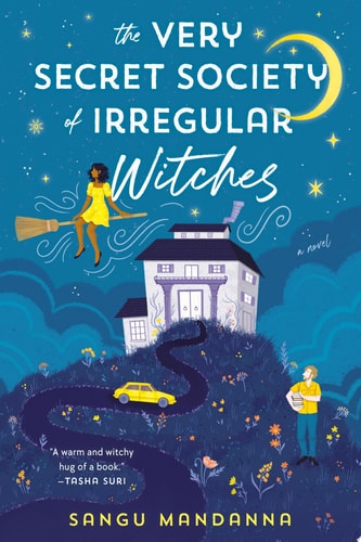 Book cover of 'The Very Secret Society of Irregular Witches' with a witch on a broom and a house.