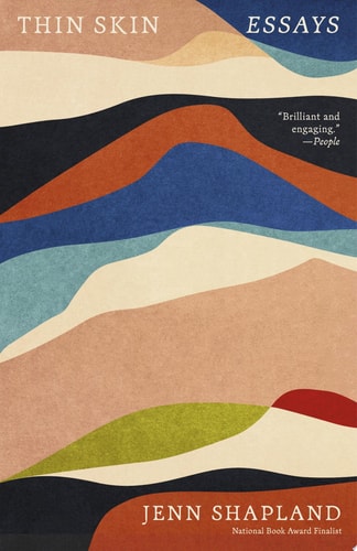 Thin Skin: Essays | Jenn Shapland