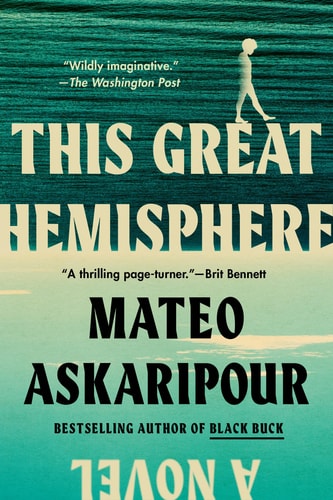 This Great Hemisphere by Mateo Askaripour