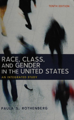 Race, Class & Gender in the US | Paula S. Rothenberg