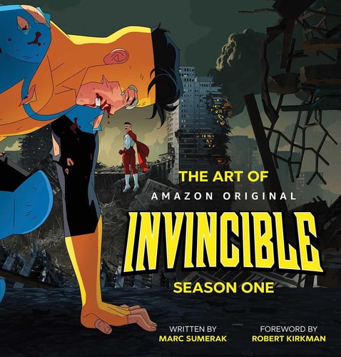 Art of Invincible: Season-1 | Marc Sumerak & Robert Kirkman