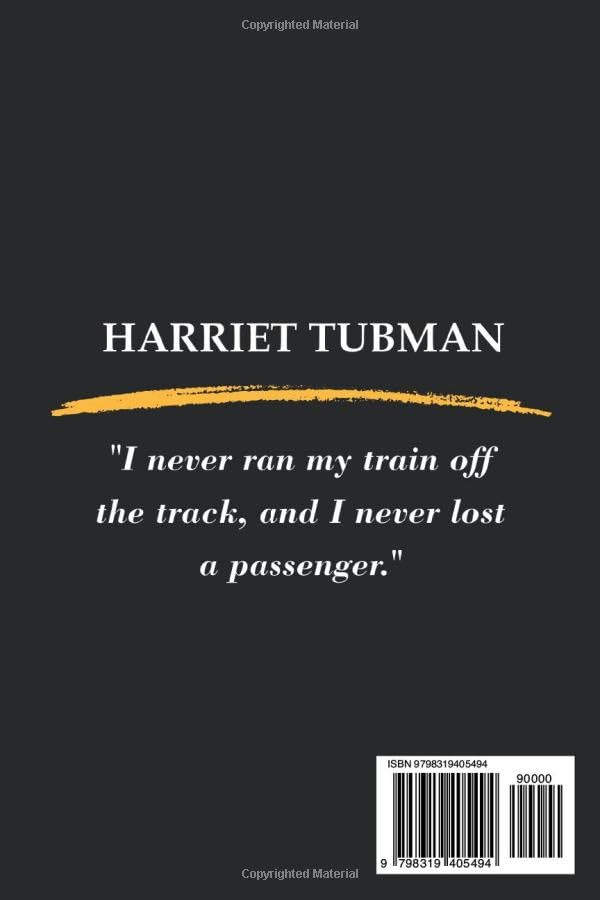 Harriet Tubman Biography: The Path to Freedom by Roy N Turner