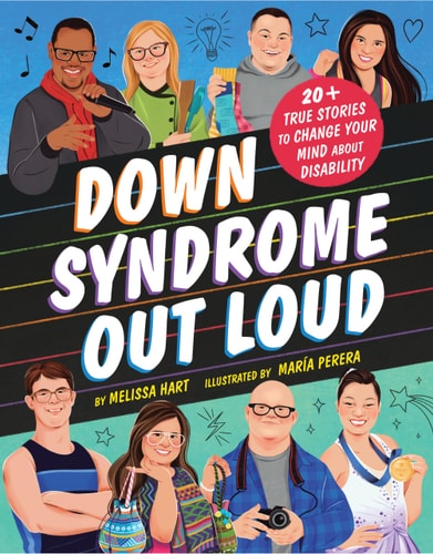 Down Syndrome Out Loud by Melissa Hart & María Perera