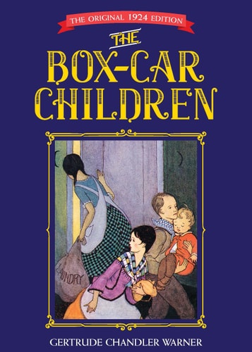 The Box-Car Children: The Original 1924 Edition | Gertrude Chandler Warner
