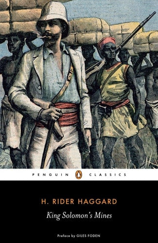 King Solomon's Mines: Penguin Classics by H. Rider Haggard