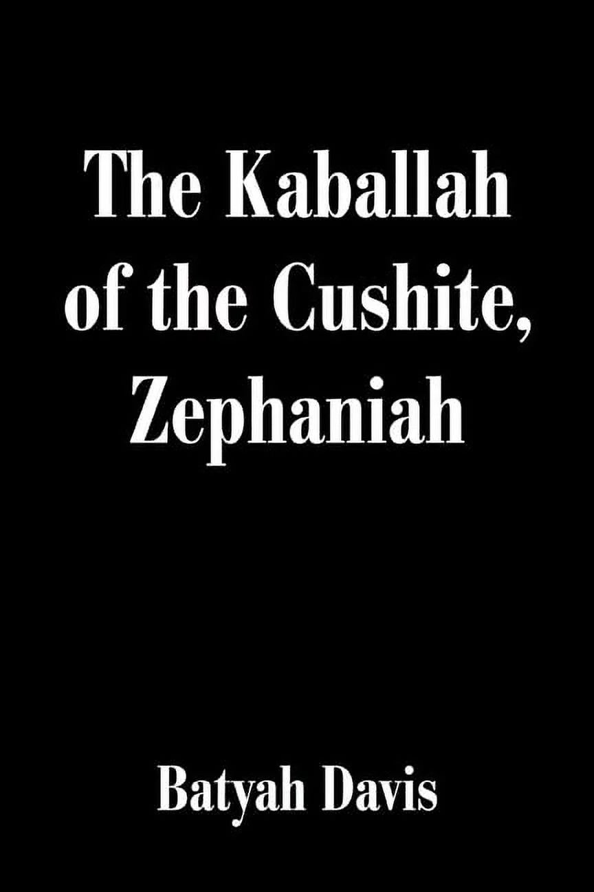 The Kaballah of the Cushite, Zephaniah (Paperback)