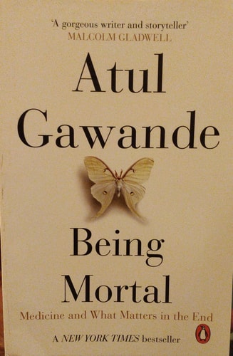 Being Mortal by Atul Gawande